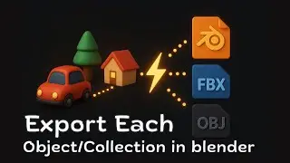 How to Export Each Object or Collection as Separate Files in Blender (.blend & .fbx)