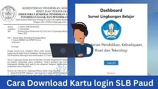 Survey Lingkungan Belajar Paud Dan Cara Download Kartu Login Sulingjar Paud
