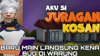 Baru main kena bug —AKU SI JURAGAN KOSAN