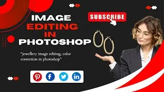 Photo Editing & Color Correction-Service in  Photoshop Tutorial