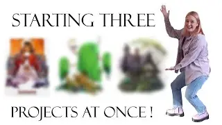 Starting 3 Miniature Projects At Once!