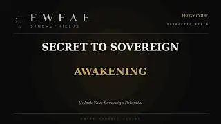 Secret to Sovereign Awakening Protocol #SovereignAwakening