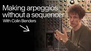 Colin Benders on making arpeggios without a sequencer