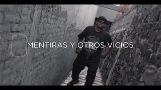 Callejeros Fam - Mentiras Y Otros Vicios - Video Oficial 4k