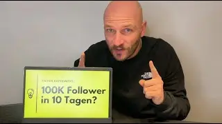 TikTok Experiment: 100.000 Follower in 10 Tagen  | Anleitung