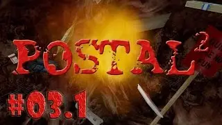 Metalrus - Часть 03.1 Прохождение игры Postal 2. Выборы-выборы, кандидаты пид...ы [18+]