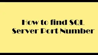 How to find SQL Server Port Number