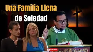 A Family Full of Loneliness Father Marcelo López