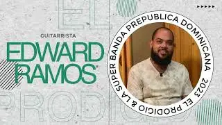 EL PRODIGIO presenta La Super Banda (Edward Ramos - Guitarrista)