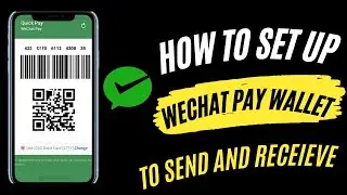 HOW TO SETUP  WECHAT PAY WALLET TO USE FOR SENDING AND RECEIVING ( EASY METHOD) 2024