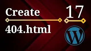 Advanced WordPress - #17 - Create 404.html template.