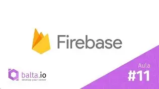 Introdução ao Firebase - Aula 11 - Storage