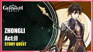 Zhongli Story Quest Act: II - Complete Story | Genshin Impact