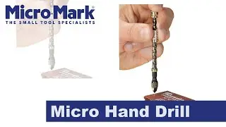 How To Use The Micro Hand Drill by Micro-Mark
