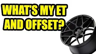 How To Find Out Your Offset / ET On Your Wheels.