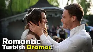 Top 7 Romantic Turkish Drama Series With Beautiful Storyline
