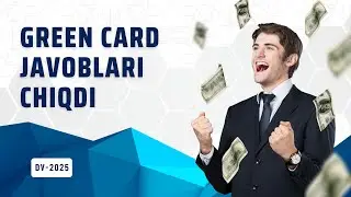 GREEN CARD JAVOBINI TEKSHIRISH 2025