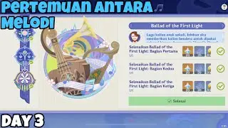 Pertemuan Antara Melodi - Day 3 | Genshin Impact 4.6