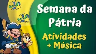 Atividades Semana da Pátria