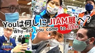 Why do you attend JIAM show in Japan?