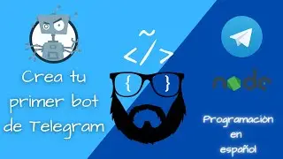 Aprende a programar tu primer bot de Telegram
