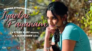 Iyarkai Payanam by Aparna Atputharasa | Official Music Video | Steve Cliff | A.R.Sabeshan