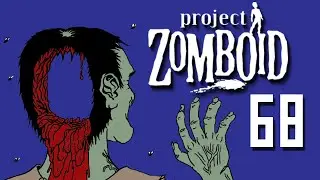 Let's Play Project Zomboid | 68 | Stocked