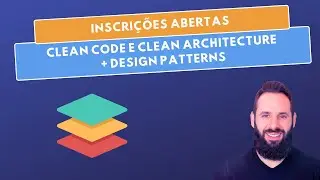 Inscrições Abertas - Clean Code e Clean Architecture + Design Patterns