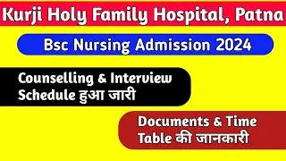 Kurji Holy Family Hospital Counselling Schedule 2024!!Bsc Nursing Counselling 2024!!#Kurji_College