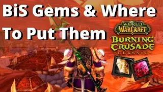 The Best Gems - WoW Classic TBC - Where To Get Them & Where To Put Them