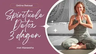 Diepe rust en ontspanning voelen? Intro talk Spirituele Detox. Download 