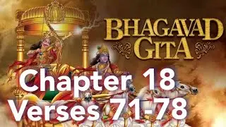 Bhagavad Gita Series|संस्कृत, हिंदी & English|Part 69|Chapter 18| 71-78 Verses #bhagavadgita #viral