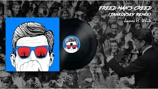James H. White - Freed Man's Creed (JANKOVSKY Remix) [Official Visualizer]
