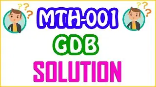MTH001 - Elementary Mathematics | GDB LIVE SOLUTION