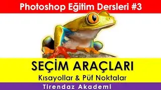 PHOTOSHOP SEÇİM ARAÇLARI | PHOTOSHOP KISAYOLLARI | PÜF NOKTALAR | PHOTOSHOP DERSLERİ 2020