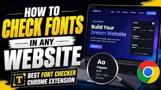 How To Check Fonts In Any Website | Best Font Checker Chrome Extension