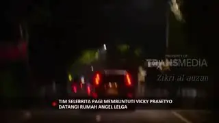 Vicky Prasetyo mengrebek angel Lelga saat selingkuh di tengah malam?