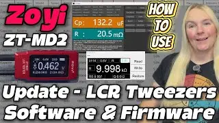 Zoyi ZT-MD2 LCR Tweezers - Latest Firmware Update and How To Use PC Software & Colour Change!