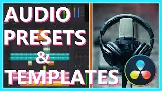 HOW TO MAKE AUDIO TEMPLATES IN DAVINCI RESOLVE | AUDIO PRESETS | DaVinci Resolve 16