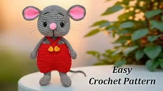 Mouse in overalls. Amigurumi for Beginners. Crochet pattern. Tutorial