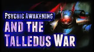 Night Lords Lore: Psychic Awakening and the Talledus War