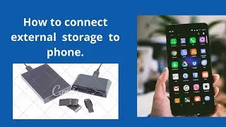 How to connect external storage to phone.