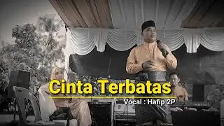 Cinta Terbatas || Vocal Hafip 2P