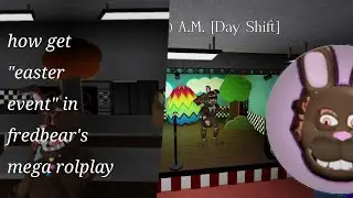 how get "easter event"|fredbear's mega rolplay|roblox