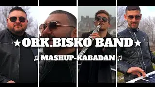 Ork.Bisko Band:Ozkan Dukkanci-Mashup-Kabadan 2023 ♫ █▬█ █ ▀█▀ ♫
