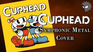 Cuphead Symphonic Metal Cover - 