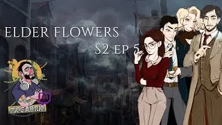 Elder Flowers - Hidden - S.2 Ep. 5