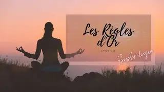 L'Arômeuse -  SOPHROLOGIE : Les Règles d'Or!