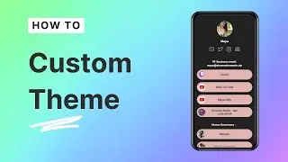 How to create a Custom Theme on Bio Link