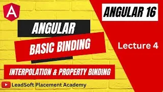 Lecture 4 | Angular Basic Binding | Interpolation, Property Binding 